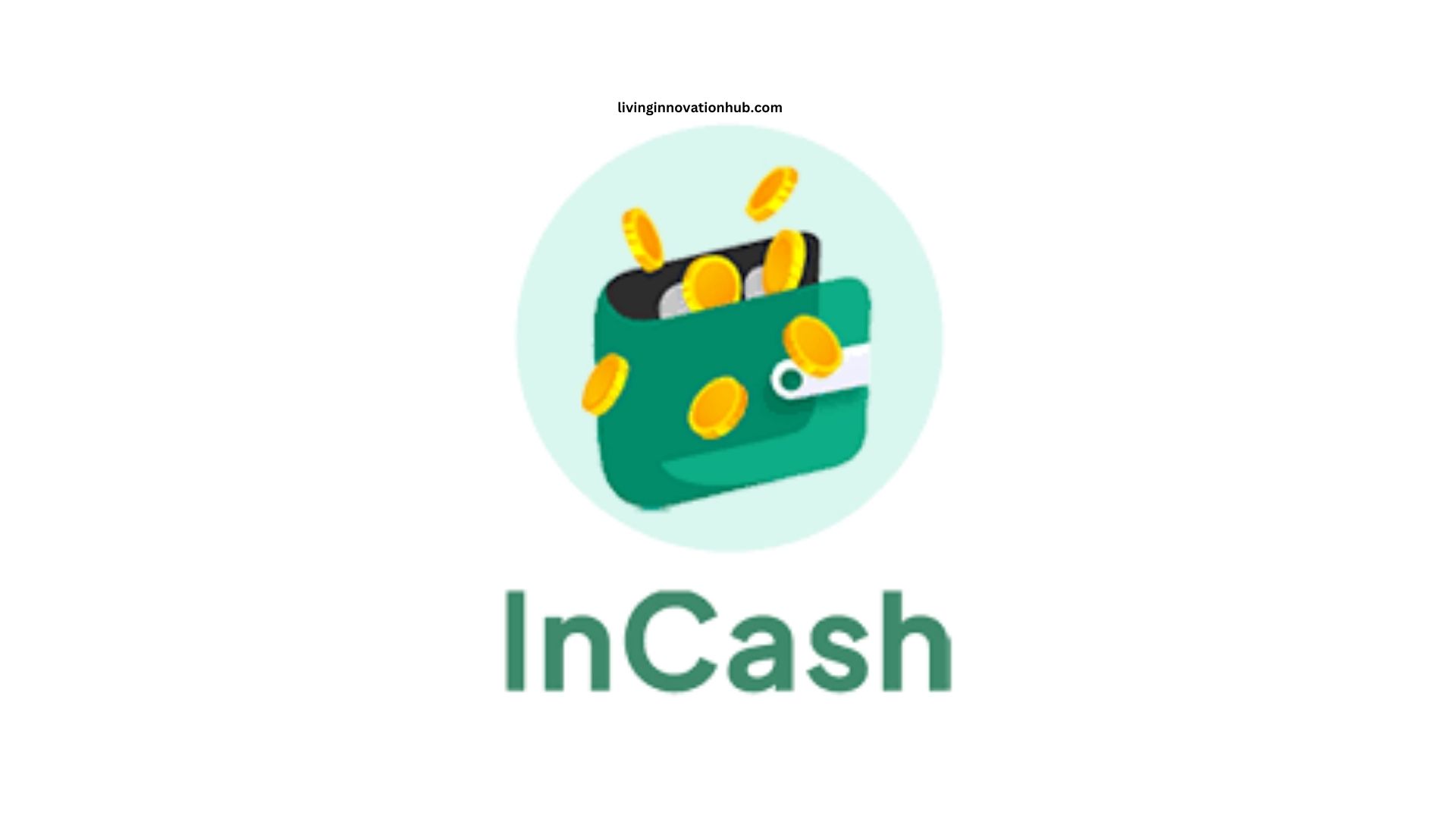 Top 10 Features of the InCash App You Should Know